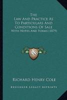 The Law And Practice As To Particulars And Conditions Of Sale