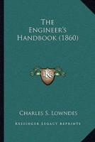 The Engineer's Handbook (1860)