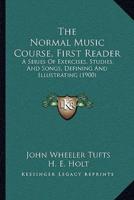 The Normal Music Course, First Reader