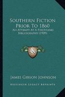 Southern Fiction Prior To 1860