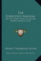 The Forester's Manual