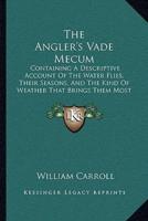 The Angler's Vade Mecum