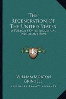 The Regeneration Of The United States