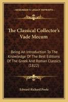 The Classical Collector's Vade Mecum