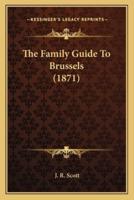 The Family Guide To Brussels (1871)