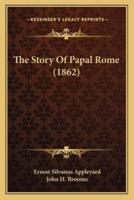 The Story Of Papal Rome (1862)