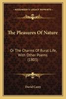 The Pleasures Of Nature