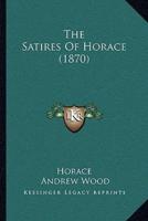 The Satires of Horace (1870)