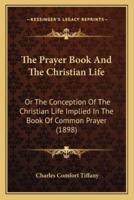 The Prayer Book And The Christian Life