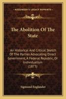 The Abolition Of The State