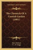 The Chronicle Of A Cornish Garden (1901)