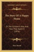The Story Of A Happy Home
