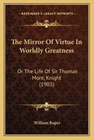 The Mirror of Virtue in Worldly Greatness