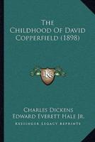 The Childhood Of David Copperfield (1898)