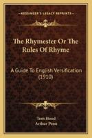 The Rhymester Or The Rules Of Rhyme