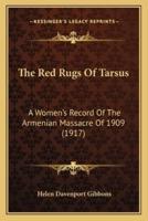 The Red Rugs Of Tarsus