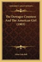The Dowager Countess And The American Girl (1903)