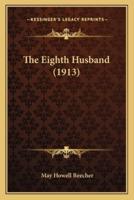 The Eighth Husband (1913)