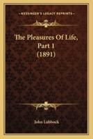 The Pleasures Of Life, Part 1 (1891)