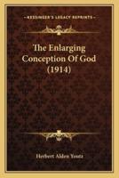 The Enlarging Conception Of God (1914)