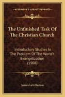 The Unfinished Task Of The Christian Church