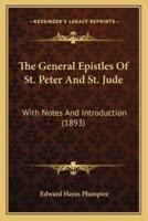 The General Epistles Of St. Peter And St. Jude