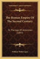 The Roman Empire Of The Second Century