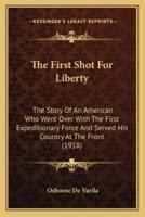 The First Shot For Liberty