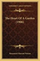 The Heart Of A Garden (1906)