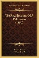 The Recollections Of A Policeman (1852)