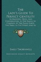 The Lady's Guide To Perfect Gentility