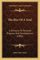 The Rise Of A Soul