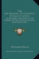 The Law Relating To Contract Of Sale Of Goods