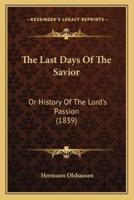 The Last Days Of The Savior