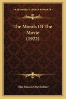 The Morals Of The Movie (1922)