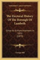 The Electoral History Of The Borough Of Lambeth