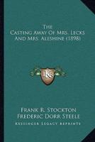 The Casting Away Of Mrs. Lecks And Mrs. Aleshine (1898)