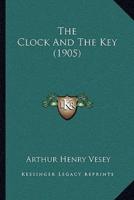 The Clock And The Key (1905)