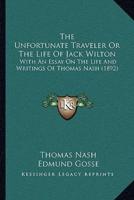 The Unfortunate Traveler Or The Life Of Jack Wilton
