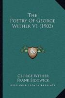 The Poetry Of George Wither V1 (1902)