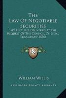 The Law Of Negotiable Securities