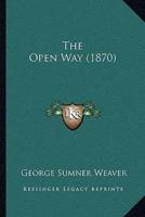 The Open Way (1870)