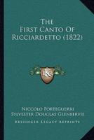 The First Canto Of Ricciardetto (1822)