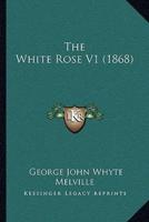 The White Rose V1 (1868)