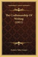 The Craftsmanship Of Writing (1911)