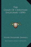 The Craze Of Christian Engelhart (1890)
