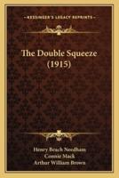 The Double Squeeze (1915)