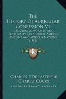 The History Of Auricular Confession V1