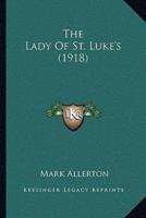 The Lady Of St. Luke's (1918)