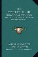 The Mystery Of The Kingdom Of God